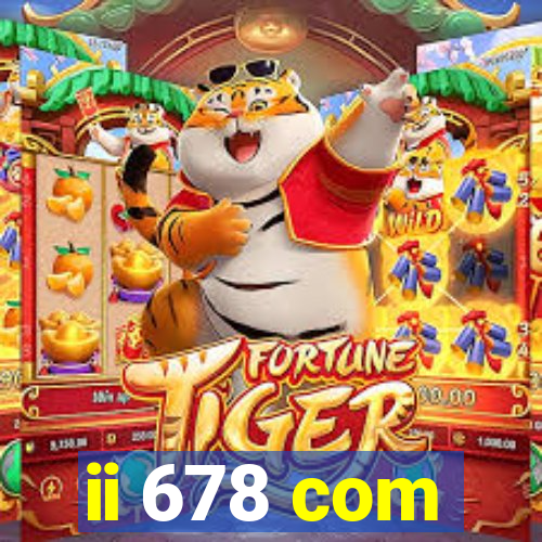 ii 678 com